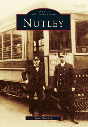 Images of America - Nutley N.J. - John Demmer