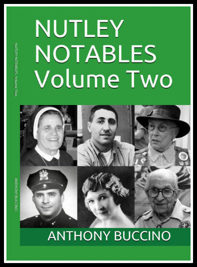Nutley Notables, Volume Two by Anthony Buccino